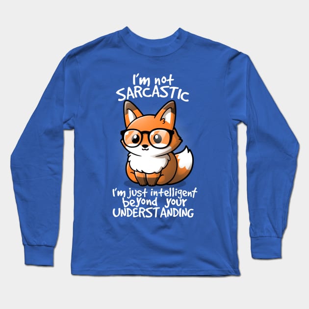 Sarcastic fox Long Sleeve T-Shirt by NemiMakeit